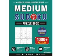 Medium Sudoku Puzzle Book - Vol. 2: 1000+ Medium Sudoku Puzzles with Solutions for Adults | Large Print Brain Games and Logic Training