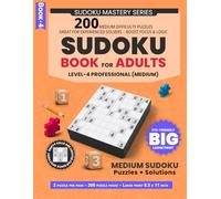 Medium Sudoku Puzzles: 200 Medium-Level Puzzles, Designed for Daily Brain Practice and Mental Agility, 2 Puzzles Per Page, Large Print Format, 8.5 x 11 Inch, Solutions Included