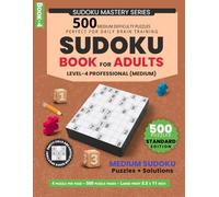Medium Sudoku Puzzles: Subtitle: 500 Medium Puzzles, Perfect for Daily Brain Training, 4 Puzzles Per Page, Large Print Format, 8.5 x 11 Inch, Solutions Included