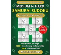Medium to Hard Samurai Sudoku Puzzles for Adults - Two Puzzles Per Page: 1200+ Interlocking Sudoku Grids in 240+ Samurai Puzzles | Compact Layout Edition