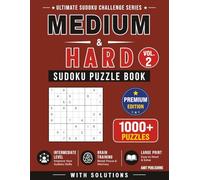 Medium to Hard Sudoku Puzzle Book - Vol. 2: 1000+ Advanced Sudoku Puzzles with Solutions for Adults | Large Print Brain Training