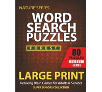 Medium Word Search for Seniors: Forest Theme - 80 Large Print Puzzles for Relaxation, Brain Training & Fun: Large Print Puzzle Book for Adults & Seniors | Improve Memory, Focus & Cognitive Skills