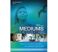 Médiums - D'un monde à l'autre