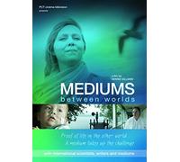 Médiums - D'un monde à l'autre