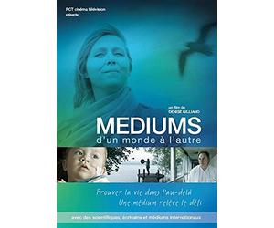 Médiums - D'un monde à l'autre