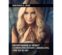 Mediumship & Spirit Communication - Bridging the Realms