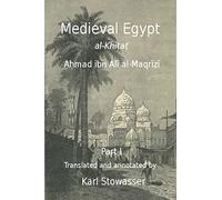 Medival Egypt, Ahmed ibn Ali al-Maqrizi