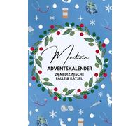 Medizin Adventskalender - 24 Fälle und Rätsel für die Vorweihnachtszeit, Wichtelgeschenk Medizin