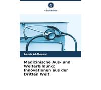 Medizinische Aus- und Weiterbildung: Innovationen aus der Dritten Welt