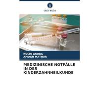 MEDIZINISCHE NOTFÄLLE IN DER KINDERZAHNHEILKUNDE