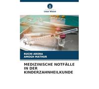 MEDIZINISCHE NOTFÄLLE IN DER KINDERZAHNHEILKUNDE