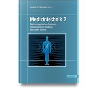 Medizintechnik 2: Teil III: Elektromagnetisches Spektrum - nichtionisierende Strahlung. Teil IV: Elektrische Ströme