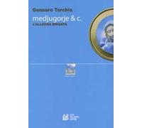 Medjugorje & C. L'allegra brigata