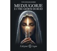 Medjugorje e i tre giorni di buio