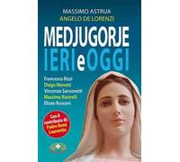 Medjugorje ieri e oggi