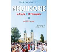 Medjugorje. La storia il messaggio. Vol. 2: Dal 1995 a oggi - 202