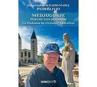 Medjugorje. Perché non ho dubbi