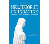 Medjugorje. Un'indagine. La mia via per il paradiso, solo andata [Paperback] [Ju