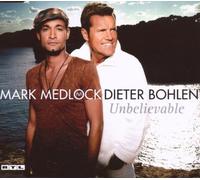 Medlock,Mark & Bohlen,Dieter - Unbelievable/Premium