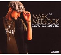 Medlock,Mark - Now Or Never