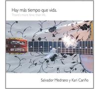 Medrano, Salvador y Kari Cario - Hay Mas Tiempo que Vida