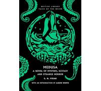 Medusa : A Novel of Mystery, Ecstasy and Strange Horror : 60: 61