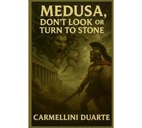 Medusa, DO NOT LOOK OR TURN TO STONE!