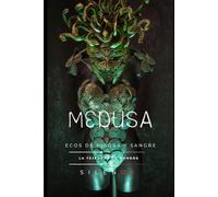 MEDUSA: Ecos de Piedra y Sangre