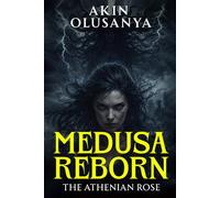 Medusa Reborn: The Athenian Rose