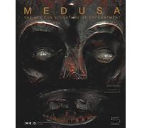 Medusa. The african sculpture of enchantment. Ediz. illustrata