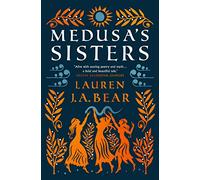 Medusa's Sisters