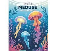 Meduse Felici - Libro da Colorare: 60 Scene Marine Facili da Colorare per Bambini dai 4 agli 8 Anni | Pagine Fronte Singolo per Evitare Sbavature