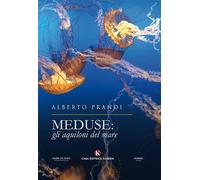 Meduse: gli aquiloni del mare [Paperback] [Jun 19, 2019] Prandi, Alberto