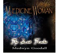 Goodall,Medwyn Medicine Woman-the Lost Tracks (CD)