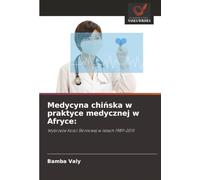 Medycyna chińska w praktyce medycznej w Afryce:: Wybrzeże Kości Słoniowej w latach 1989-2015