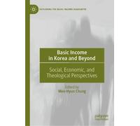 Mee-Hyun Chung Basic Income in Korea and Beyond (Copertina rigida)