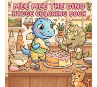 Mee Mee The Dino Hygge Coloring Book