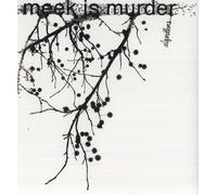 Meek Is Murder - Algorithms (Clear Vinyl)