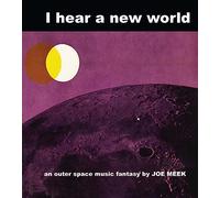 Joe Meek & The Blue Men - I Hear A New World (Reissue) (Limited Edition) (LP)