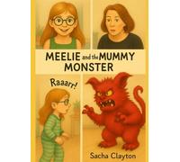 Meelie and the mummy monster.