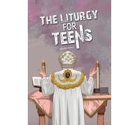 Meena Awad The Liturgy for Teens (Tascabile)