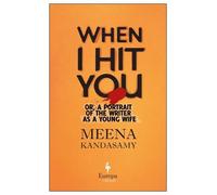 Meena Kandasamy Kandasamy Meena When I Hit You (Tascabile)