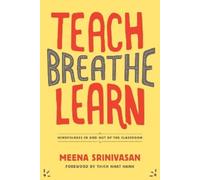 Meena Srinivasan Teach, Breathe, Learn (Tascabile)