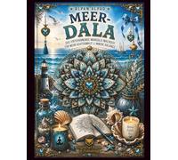MEER-DALA: Das Mandala-Malbuch voller Ozeane, Wellen & Unterwasserwelten