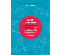 Meer dan slim: talentgerichte begeleiding van hoogbegaafde kinderen en jongeren