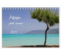 Meer geht immer (Tischkalender 2026 DIN A5 quer), CALVENDO Monatskalender: Sehnsucht nach Meer