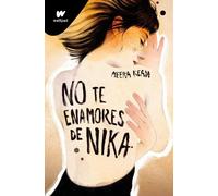Meera Kean No te enamores de Nika / Don't Fall in Love With Nika (Tascabile)