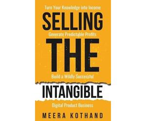 Meera Kothand Selling The Intangible (Tascabile)