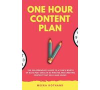 Meera Kothand The One Hour Content Plan (Tascabile)