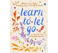 Meera Lee Patel Learn to Let Go (Tascabile)